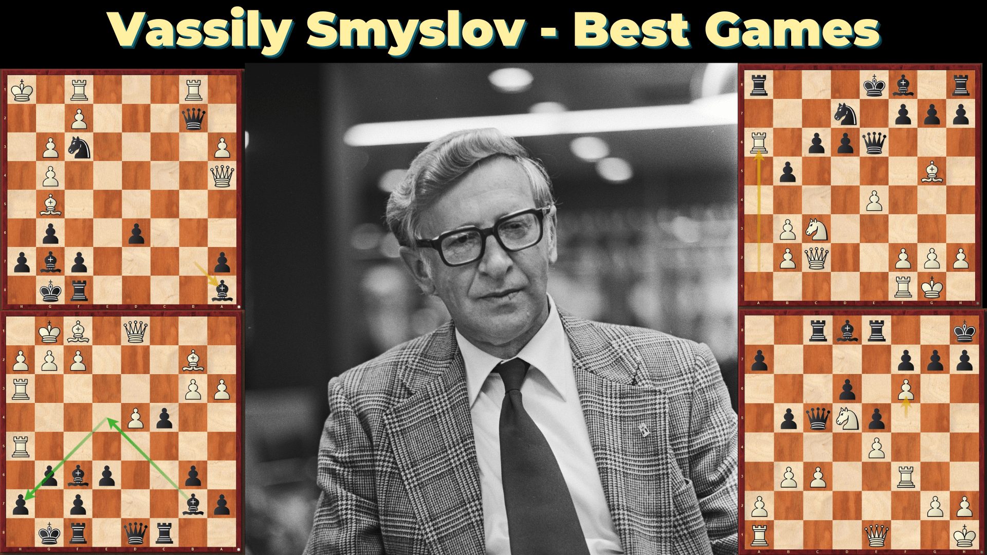 Vasily Smyslov Best Games - Chessentials